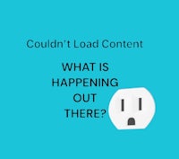 couldn't load content what is happening out there?