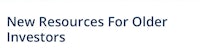 new resources for older investors